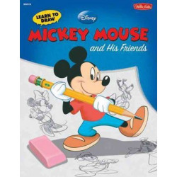Learn to Draw Disney's Mickey Mouse and His Friends
