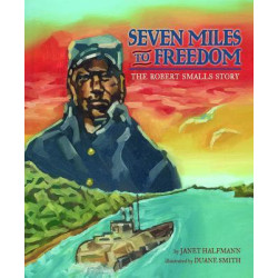 Seven Miles to Freedom