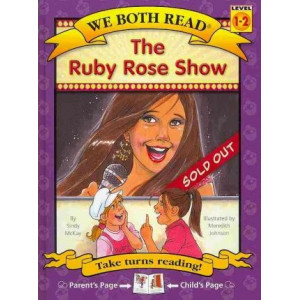 The Ruby Rose Show (We Both Read-Level 1-2(hardcover))