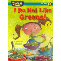 I Do Not Like Greens! (We Read Phonics Level 4 (Paperback))
