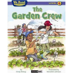 The Garden Crew (We Read Phonics - Level 6)