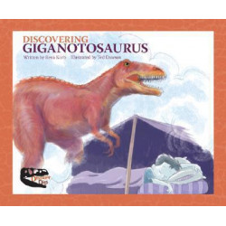 Discovering Giganotosaurus