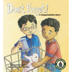 Don'T Forget!: a Responsibility Story