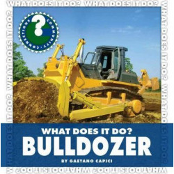 What Does It Do? Bulldozer