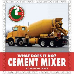 What Does It Do? Cement Mixer