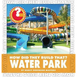 How Did They Build That? Water Park