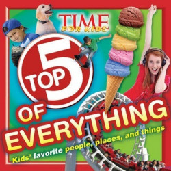 Time for Kids Top 5 of Everything