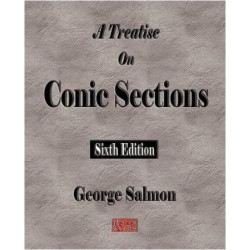 A Treatise on Conic Sections - Sixth Edition