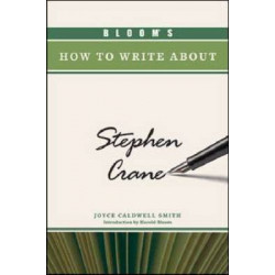 Bloom's How to Write about Stephen Crane
