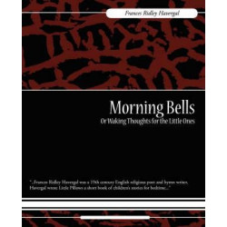 Morning Bells or Waking Thoughts for the Little Ones