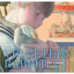 Velveteen Rabbit: Or How Toys Become Real