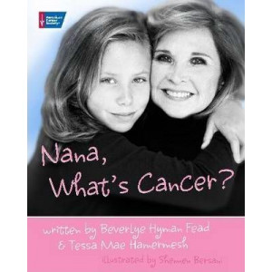 Nana, What's Cancer?