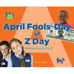 April Fools' Day to Z Day
