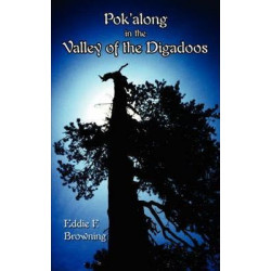 Pok'along in the Valley of the Digadoos