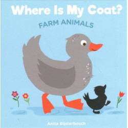 Where Is My Coat?: Farm Animals