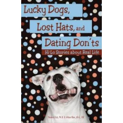 Lucky Dogs, Lost Hats & Dating Donts