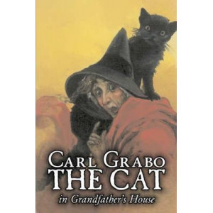 The Cat in Grandfather's House by Carl Grabo, Fiction, Horror & Ghost Stories