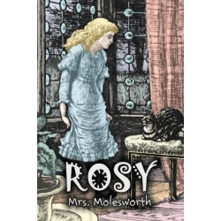 Rosy by Mrs. Molesworth, Fiction, Historical