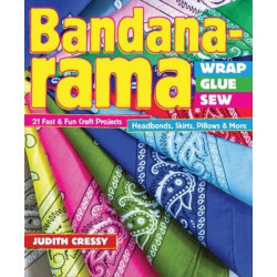 Bandana-rama - Wrap, Glue, Sew