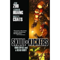 Skullkickers Volume 1: 1000 Opas and a Dead Body