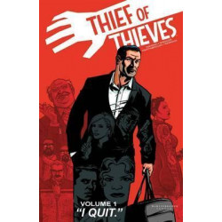 Thief of Thieves Volume 1: I Quit