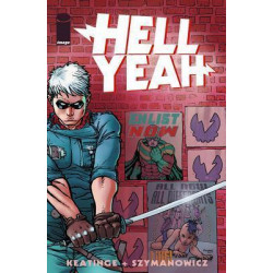 Hell Yeah!: Hell Yeah! Volume 1: Last Days on Earth Last Days on Earth Volume 1