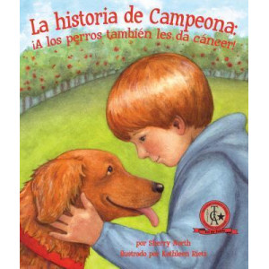 La Historia de Campeona: A Los Perros Tambien Les Da Cancer!