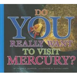 Do You Really Want to Visit Mercury?