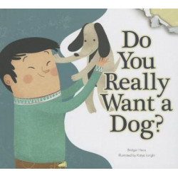 Do You Really Want a Dog?
