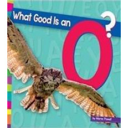 What Good Is an O?