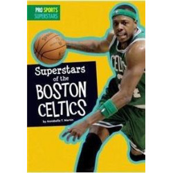 Superstars of the Boston Celtics