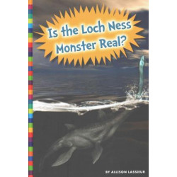 Is the Loch Ness Monster Real?
