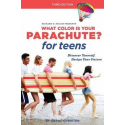 What Color Is Your Parachute? For Teens, Third Edition