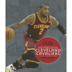 The Story of the Cleveland Cavaliers