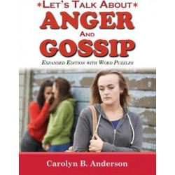 Let's Talk about Anger and Gossip - Expanded Edition with Word Puzzles