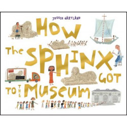 How the Sphinx Got to the Museum