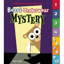 Bear's Underwear Mystery: A Count-and-Find-It Adventure