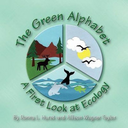 The Green Alphabet - A First Look at Ecology