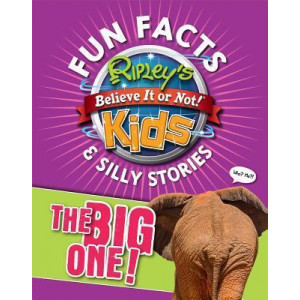 Ripley's Fun Facts & Silly Stories: The Big One!