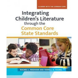 Integrating Children's Literature through the Common Core State Standards