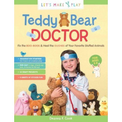 Lets Make & Play: Teddy Bear Doctor