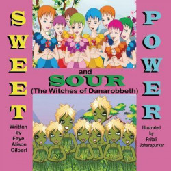 Sweet and Sour Power (the Witches of Danarobbeth)