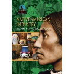 Native American Industry in Contemporary America