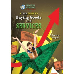 A Teen Guide to Buying Goods and Services