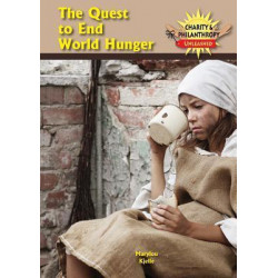 The Quest to End World Hunger