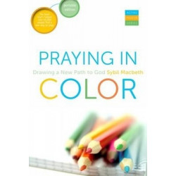 Praying in Color: Drawing a New Path to God