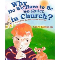 Why Do We Have to be So Quiet in Church?