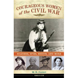 Courageous Women of the Civil War