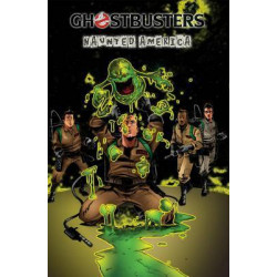 Ghostbusters Volume 3 Haunted America