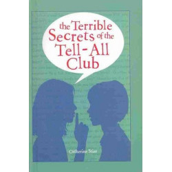 The Terrible Secrets of the Tell-All Club